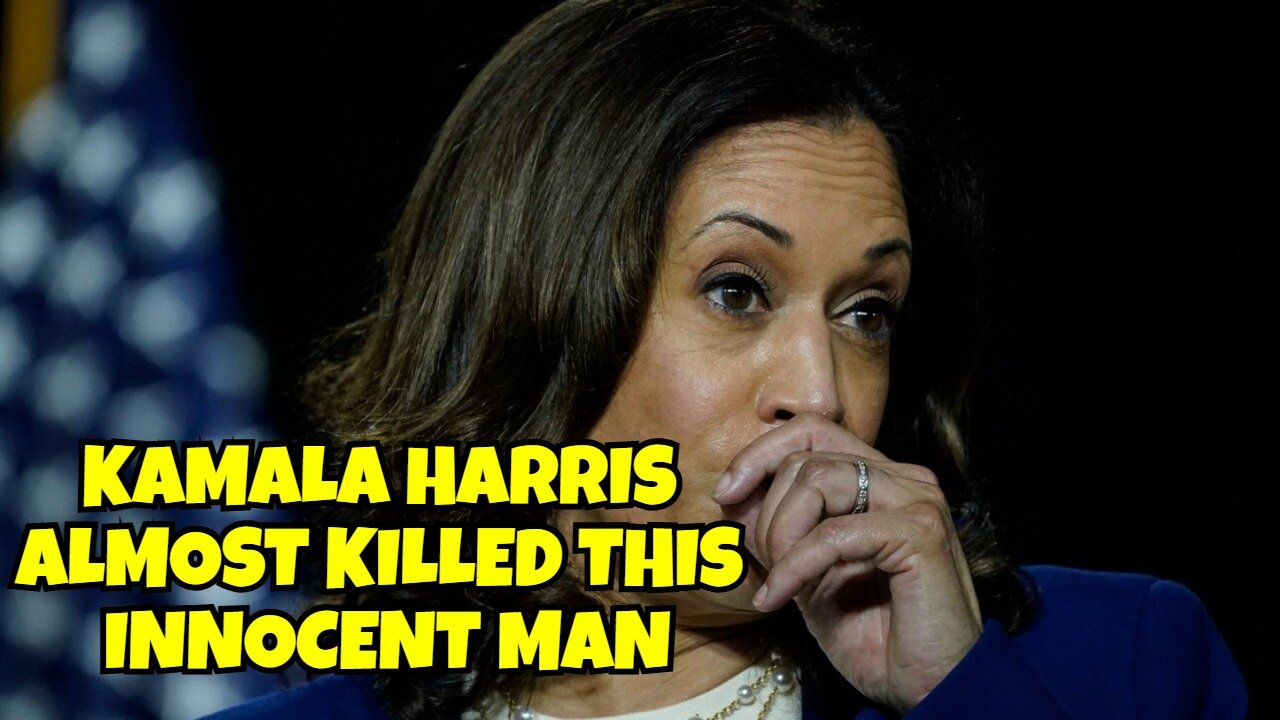 KAMALA HARRIS ALMOST KILLED THIS INNOCENT MAN