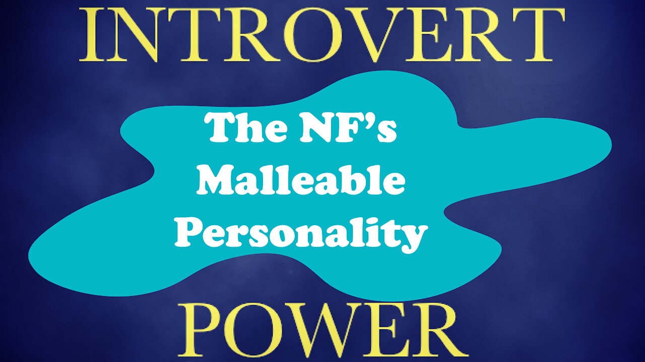 The NF Inner Personality: INFJ, INFP, ENFJ, ENFP - Part 1