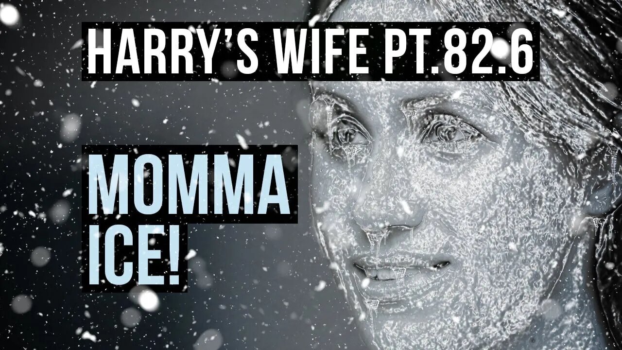 Harry´s Wife Part 82.6 : Momma Ice! (Meghan Markle)