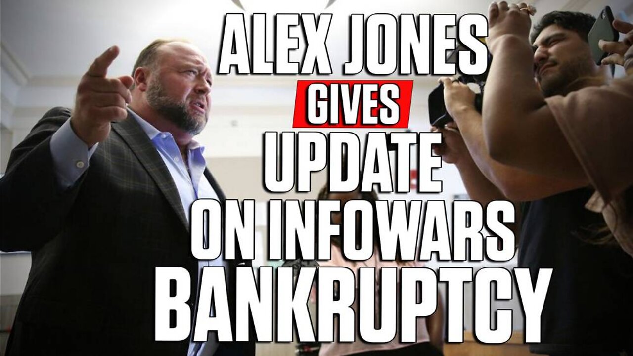 Alex Jones Releases Exclusive Details Of InfoWars Bankruptcy