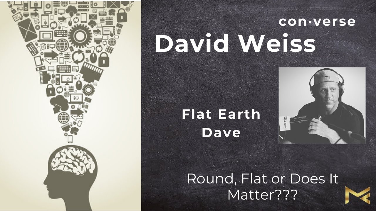 [Moe Factz] con·verse: David Weiss - Round, Flat or Does It Matter??? [Dec 17, 2021]