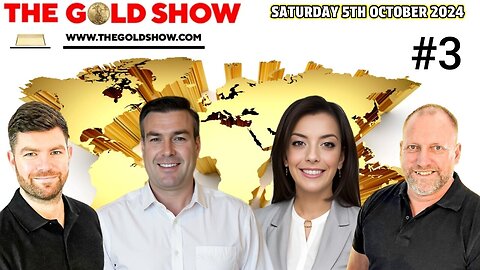 THE GOLD SHOW WITH PAUL BROOKER, DREW DEMI, GOLDBUSTER'S ADAM & JAMES #3