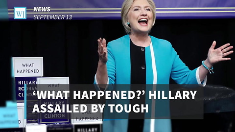 ‘What Happened?’ Hillary Assailed By Tough Questions During Book Signing