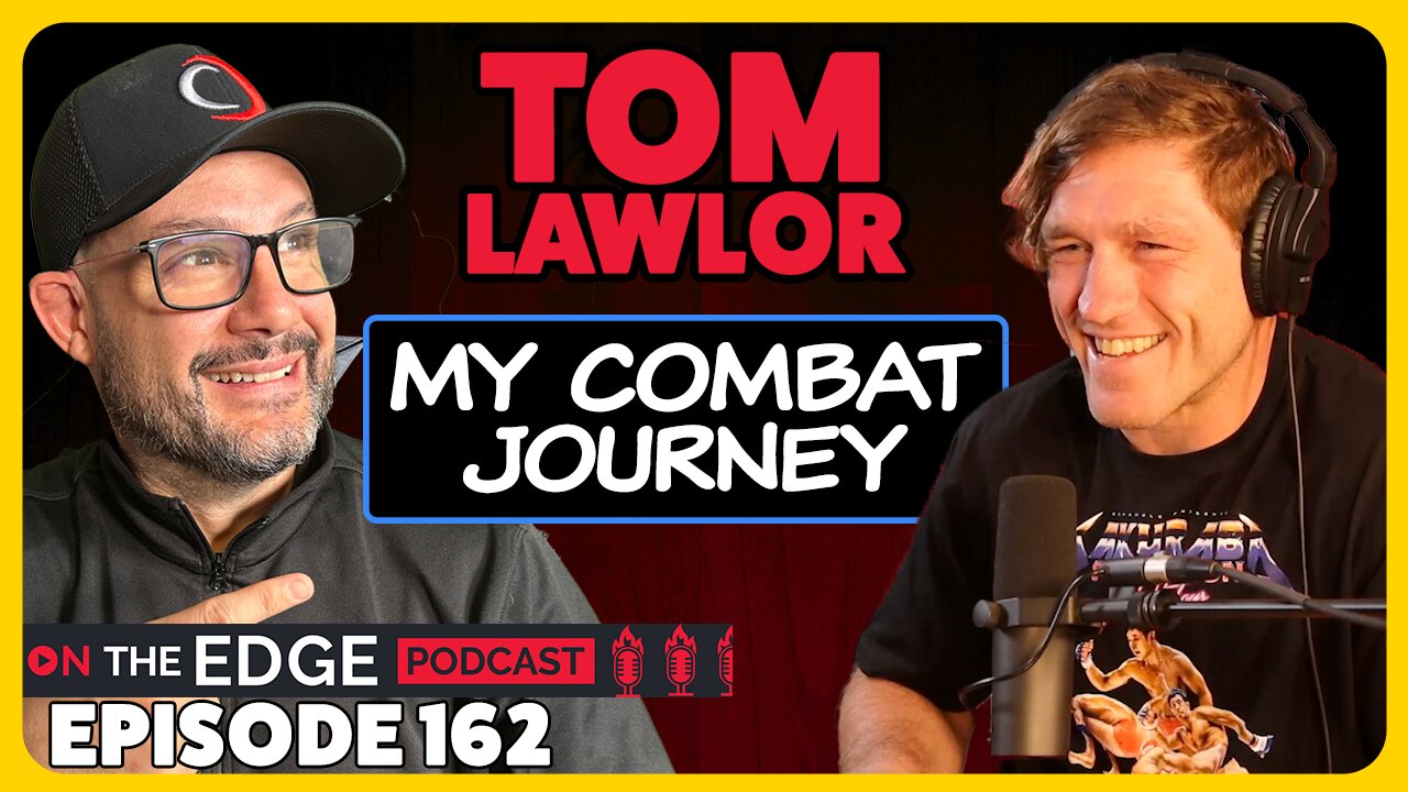 E162: Tom Lawlor: Life in the Cage and Ring