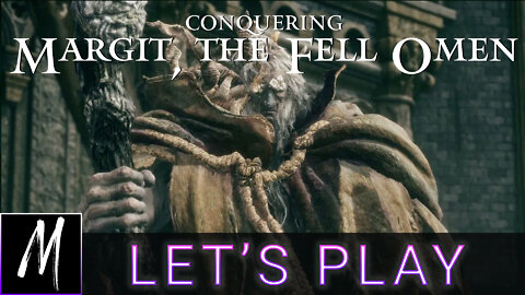 Conquering Margit the Fell Omen in Elden Ring!