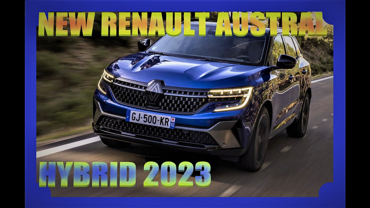 NEW RENAULT AUSTRAL HYBRID 2023 #renault #car_2023