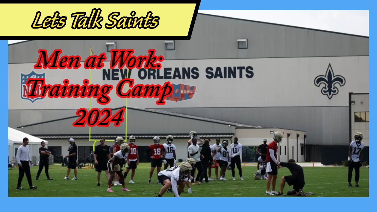 Are You Ready for the 2024 Saints? Training Camp Day 1!