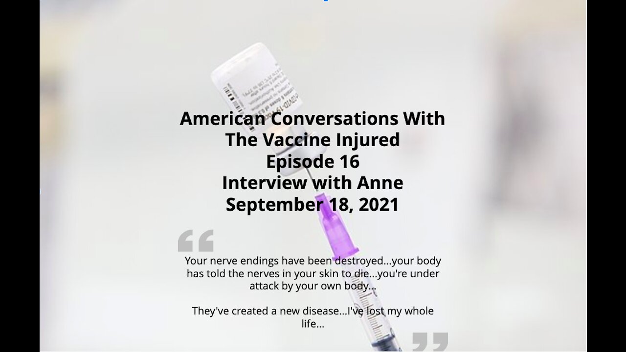 Episode 16 – American Conversations With Vaccine Injured – Interview With Anne