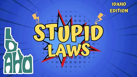 Weird Laws In Idaho That Will Make You Shake Your Head
