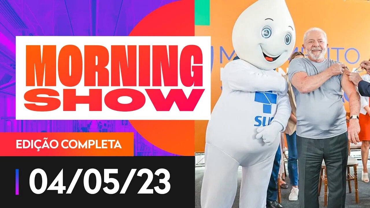 GOVERNO LULA USA ZÉ GOTINHA PARA ATACAR BOLSONARO - MORNING SHOW - 04/05/2023