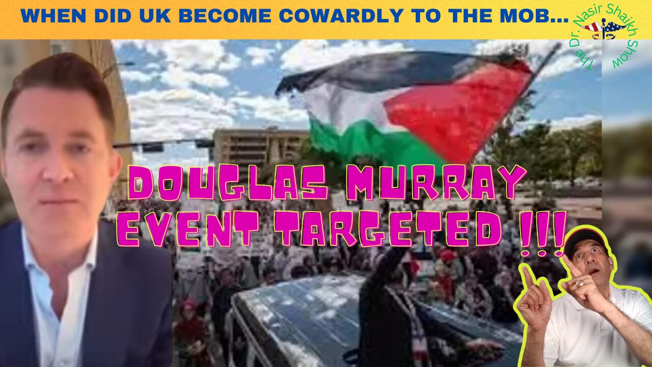 DOUGLAS MURRAY Furious: PRO Hamas Thugs Force His Event to Be Moved