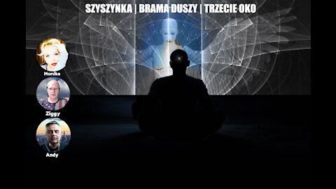 SZYSZYNKA | BRAMA DUSZY | TRZECIE OKO