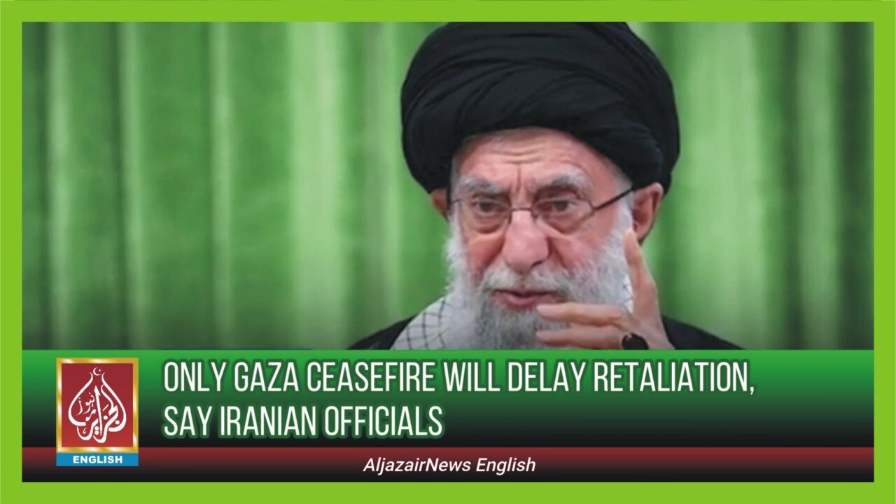 Only Gaza Ceasefire Will Delay Retaliation, Say Iranian officials | AljazairNews