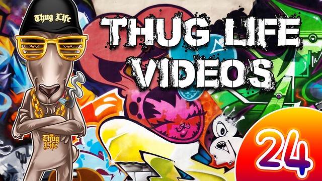 Rumble Thug Life Compilation #24