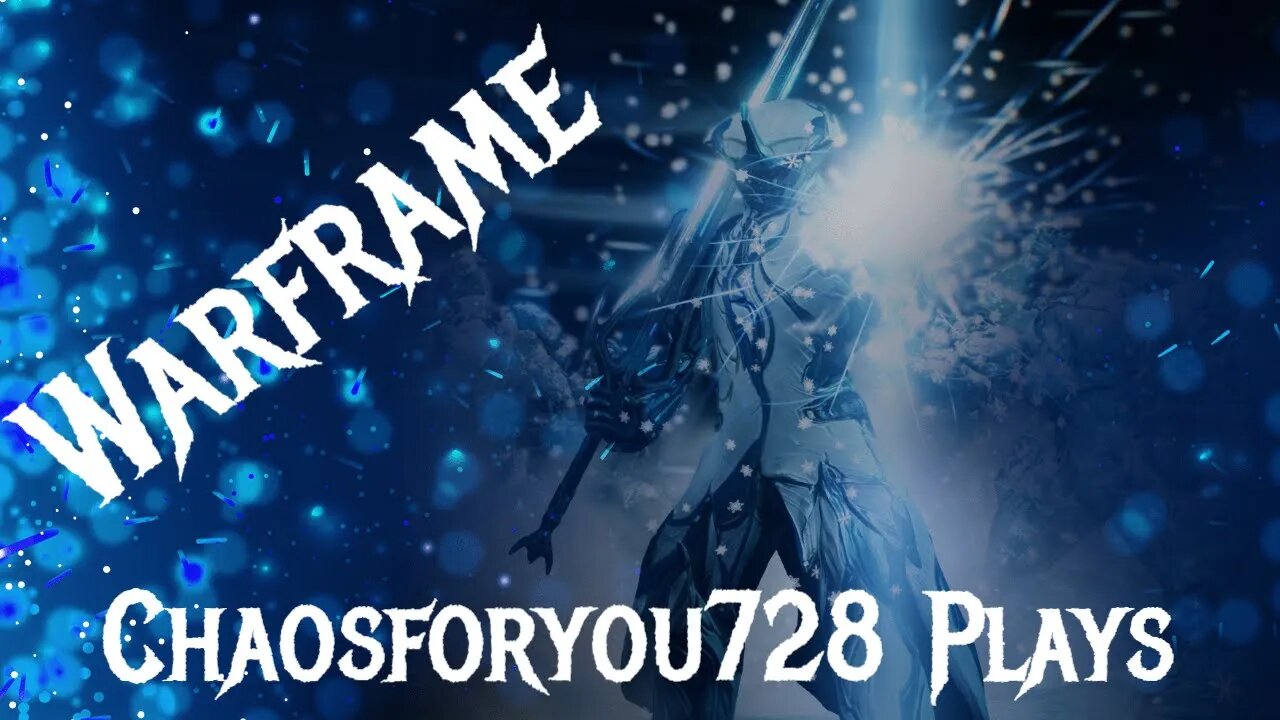 Chaosforyou728 Plays Warframe With RCbeagle