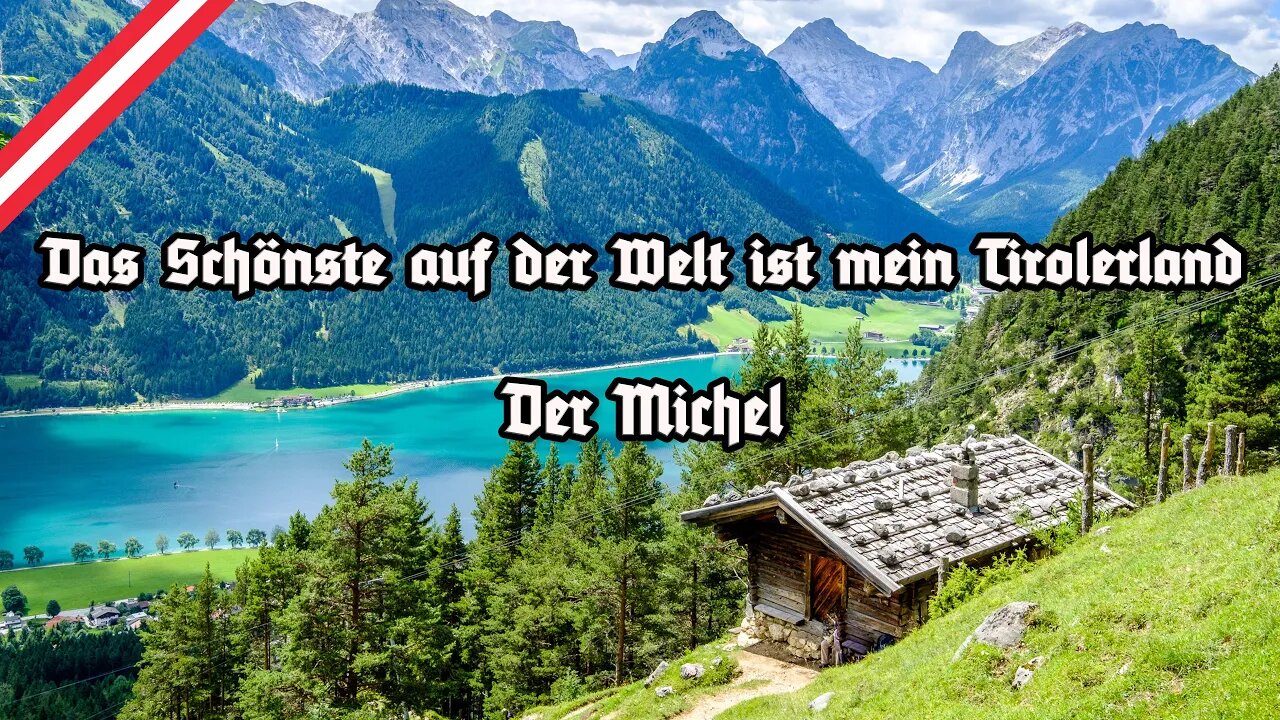 Das Schönste auf der Welt ist mein Tirolerland - Der Michel
