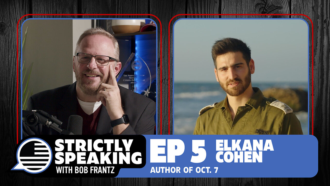 ELKANA COHEN - Strictly Speaking with Bob Frantz - Ep. 5