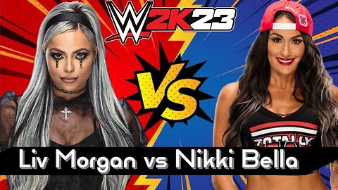 WWE 2K23 Liv Morgan vs Nikki Bella