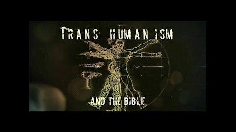 Transhumanism and The Bible | A Documentary by Faithful Word Baptist Church