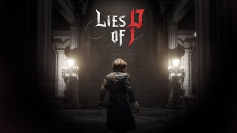 Lies of P - Trailer