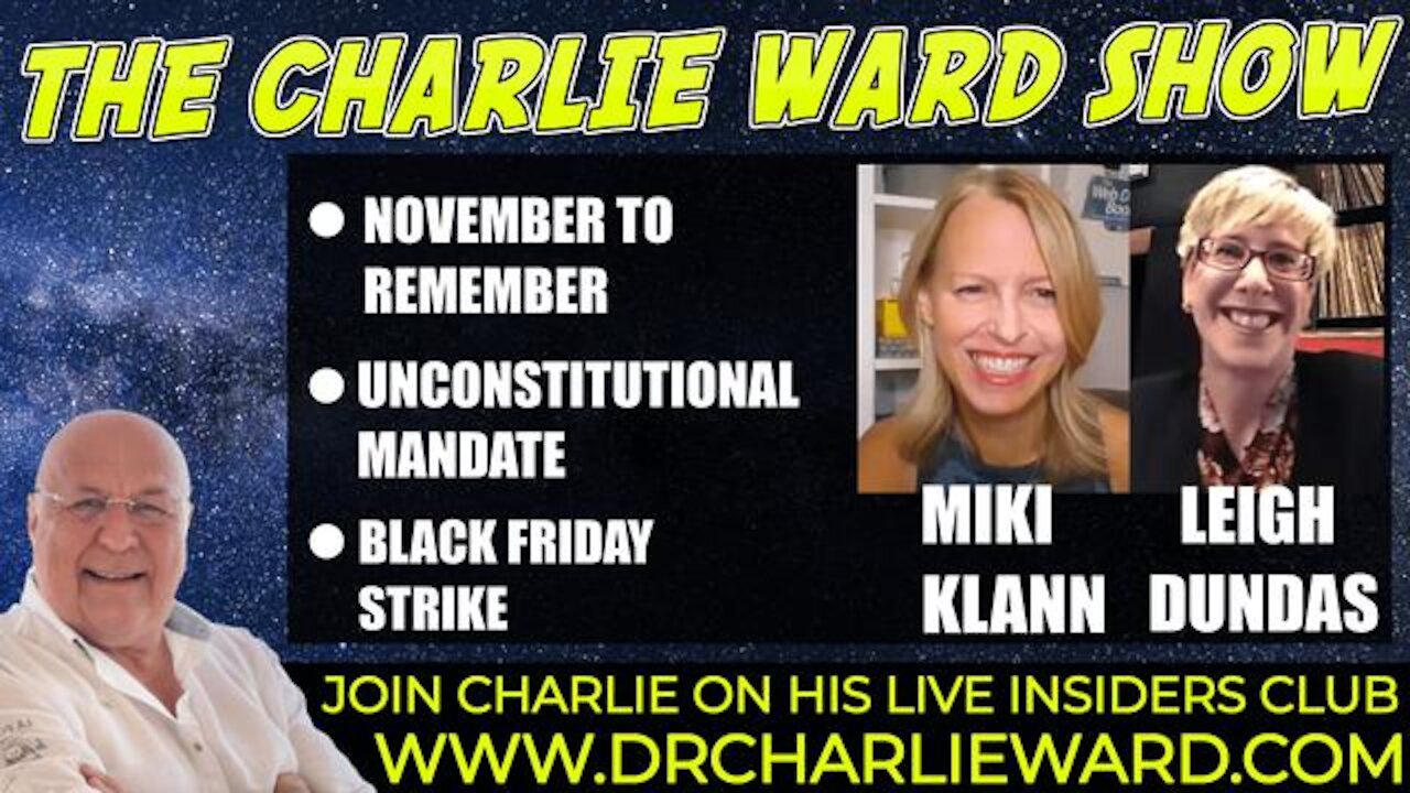 NOVEMBER TO REMEMBER, UNCONSTITUTIONAL MANDATE, BLACK FRIDAY STRIKE WITH LEIGH, MIKI & CHARLIE WARD