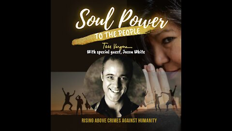 Soul Power to the People Podcast Episode #2 with Jason White