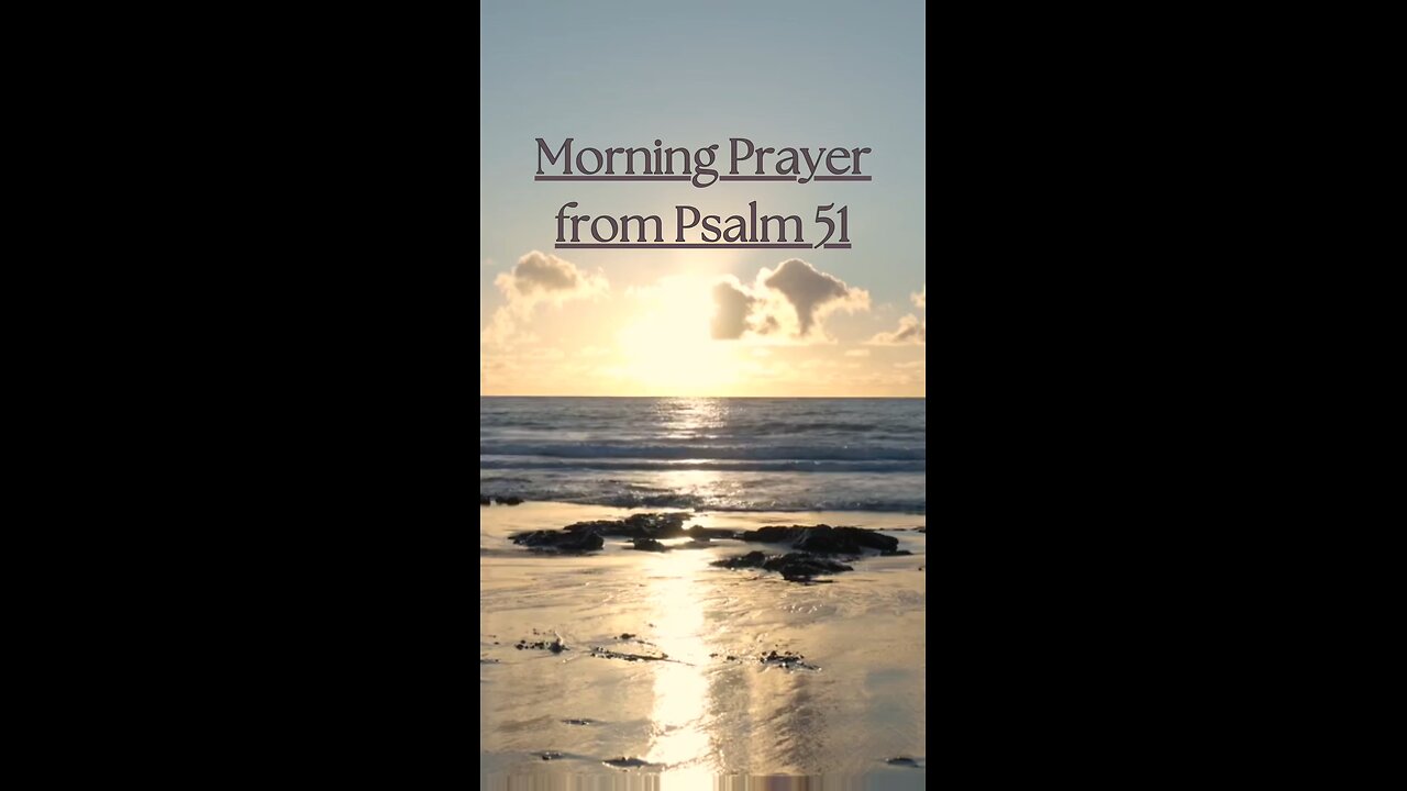 A Heart Renewed: Morning Prayer from Psalm 51!!!