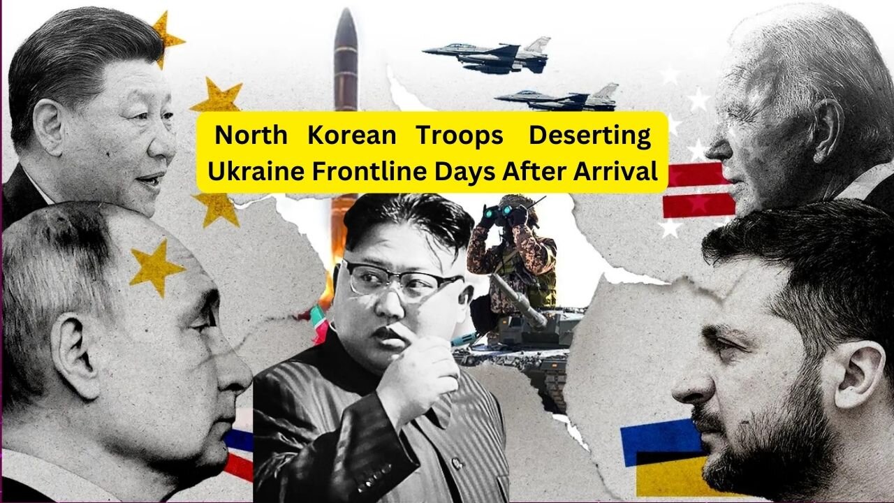 North Korean Troops Deserting Ukraine Frontline Days After Arrival