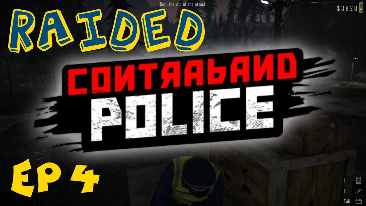 Contraband Police - Gameplay - Ep4 - Raided