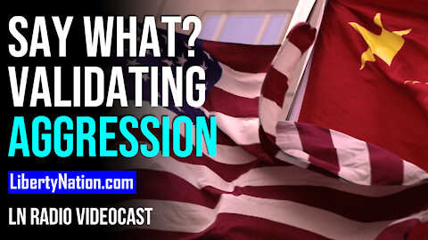 SAY WHAT? Validating Aggression - LN Radio Videocast