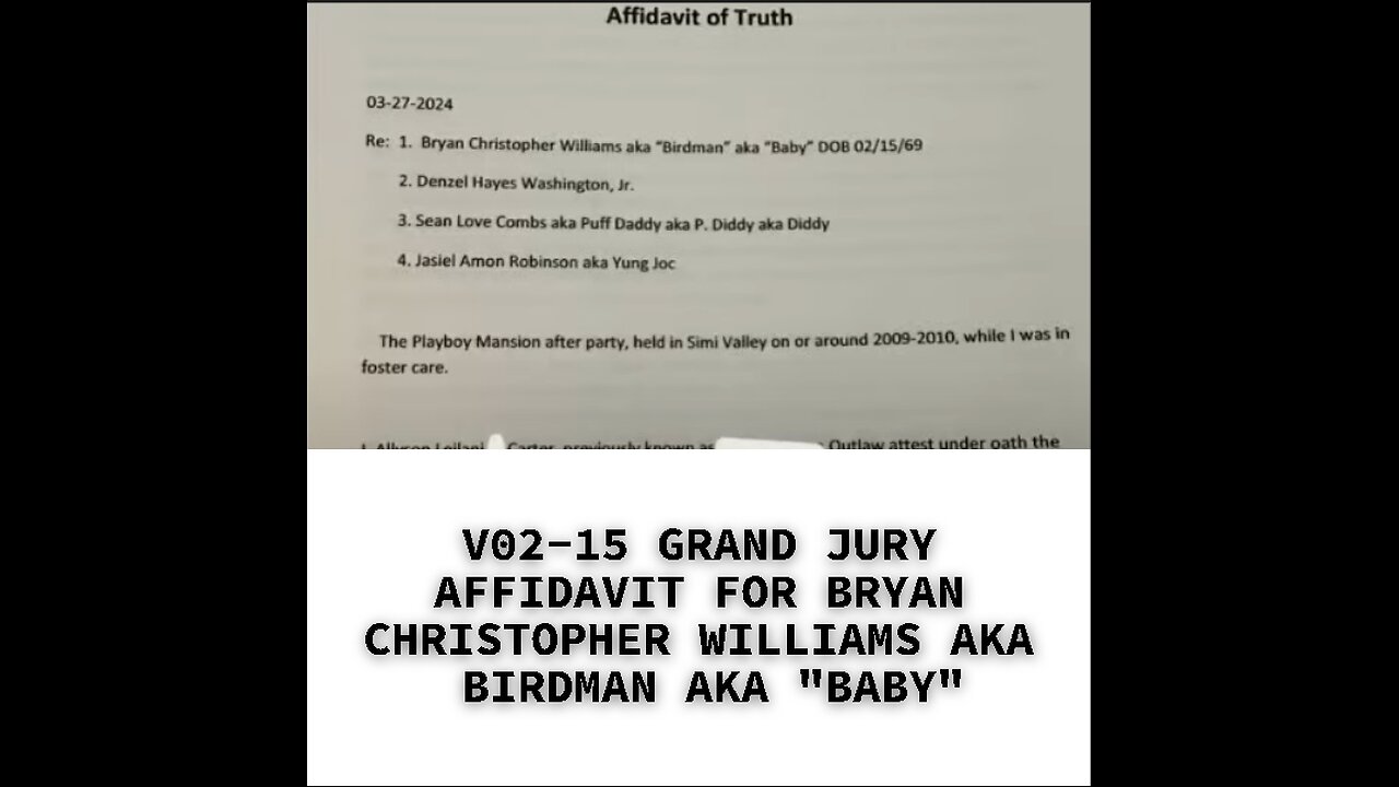 V02-15 GRAND JURY AFFIDAVIT FOR BRYAN CHRISTOPHER WILLIAMS AKA BIRDMAN AKA "BABY"