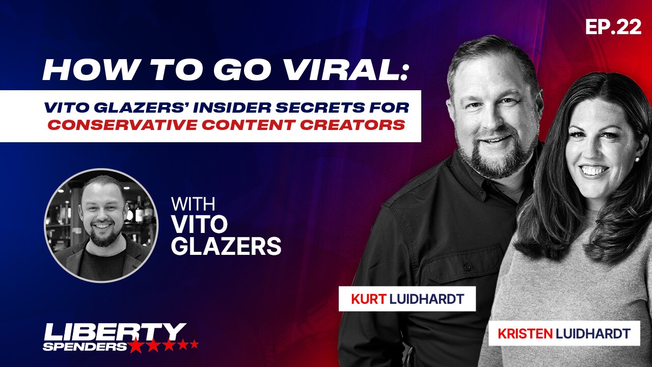 Episode 22 - How to Go Viral: Vito Glazers’ Insider Secrets for Conservative Content Creators