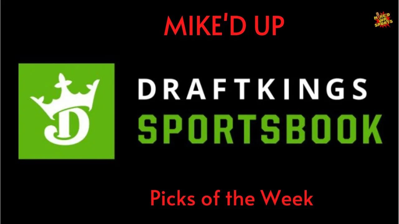 MIKE'D UP Picks of the week. NFL Super Wildcard Weekend