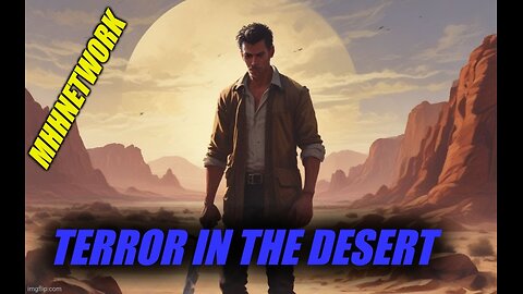 Terror in the desert