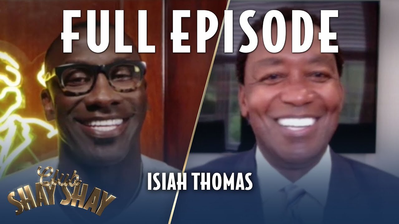 Isiah Thomas FULL EPISODE | EPISODE 8 | CLUB SHAY SHAY