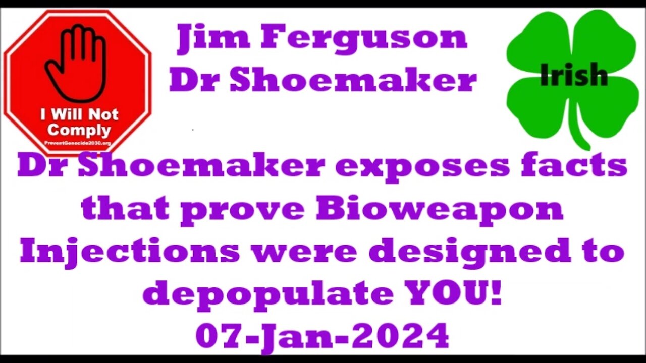 Jim Ferguson Dr Chris Shoemaker Bioweapon MURDERED Hundreds of Thousands 07-Jan-2024