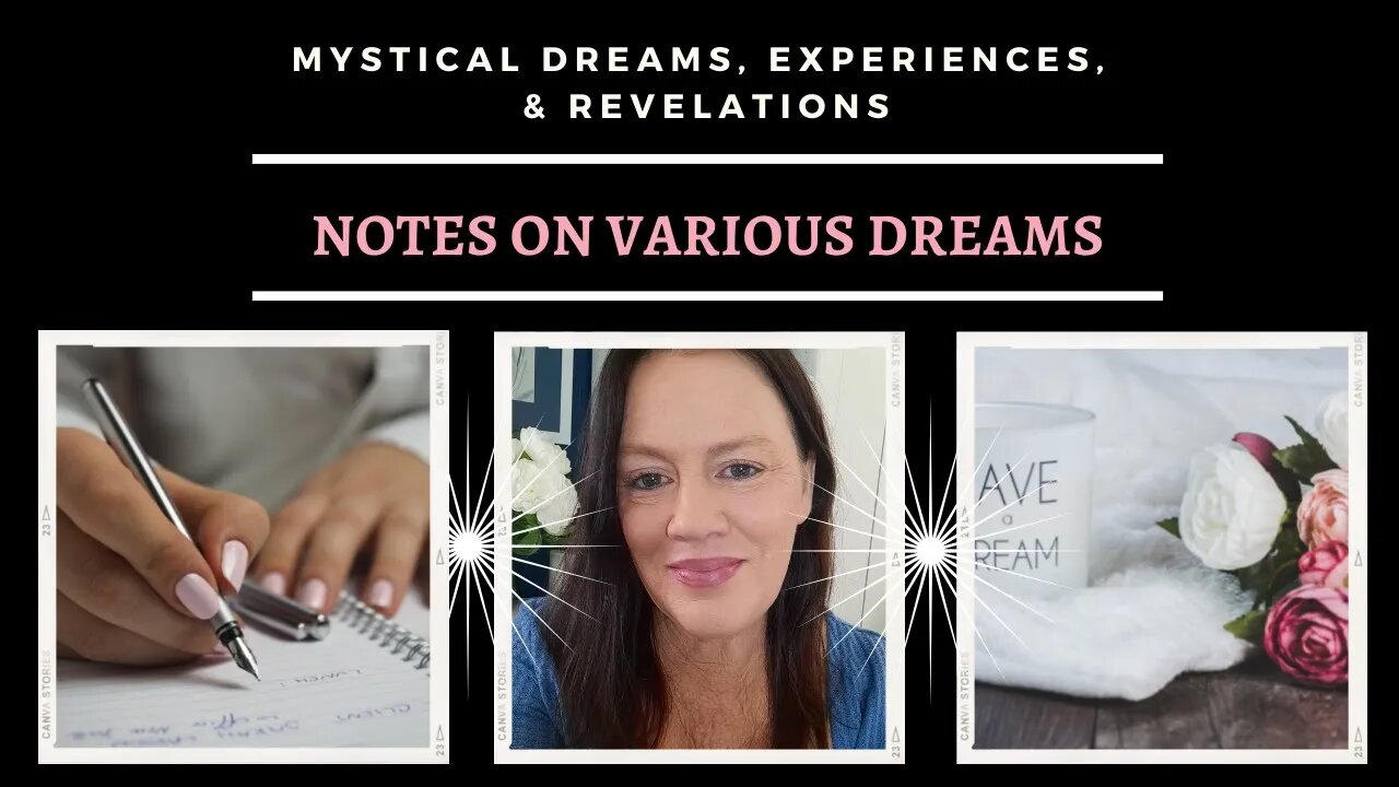 Notes on Various Dreams: Mystical Dreams, Experiences, and Revelations