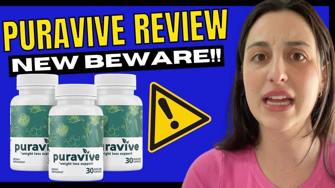 PURAVIVE ((⛔🚨NEW BEWARE🚨⛔)) - PURAVIVE REVIEW - PURAVIVE WEIGHT LOSS PILLS - PURAVIVE REVIEWS 2024