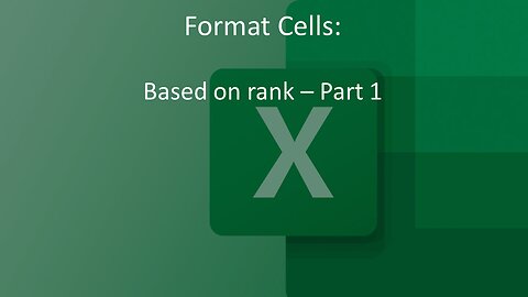 Conditional Formatting Based on Rank - First Part