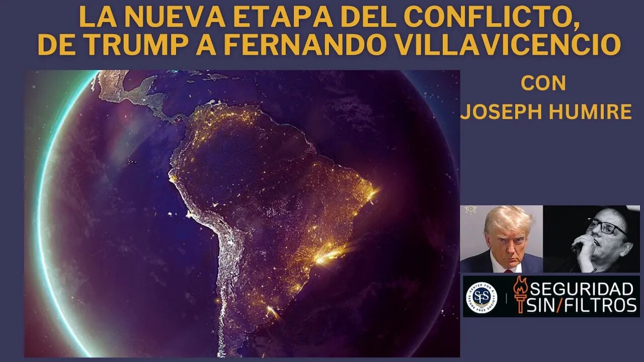 LA NUEVA ETAPA DEL CONFLICTO, UN ANÁLISIS DE TRUMP A VILLAVICENCIO