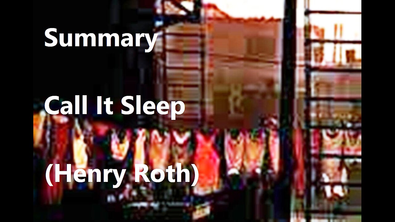 Summary: Call It Sleep (Henry Roth)