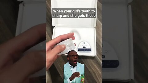 When your girl's teeth too sharp so you get her these