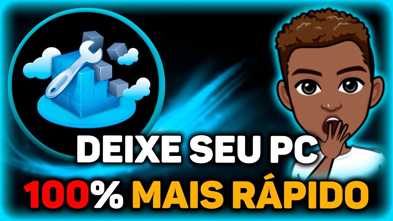 Deixe Seu PC 100% Mais Rápido com essa Ferramenta