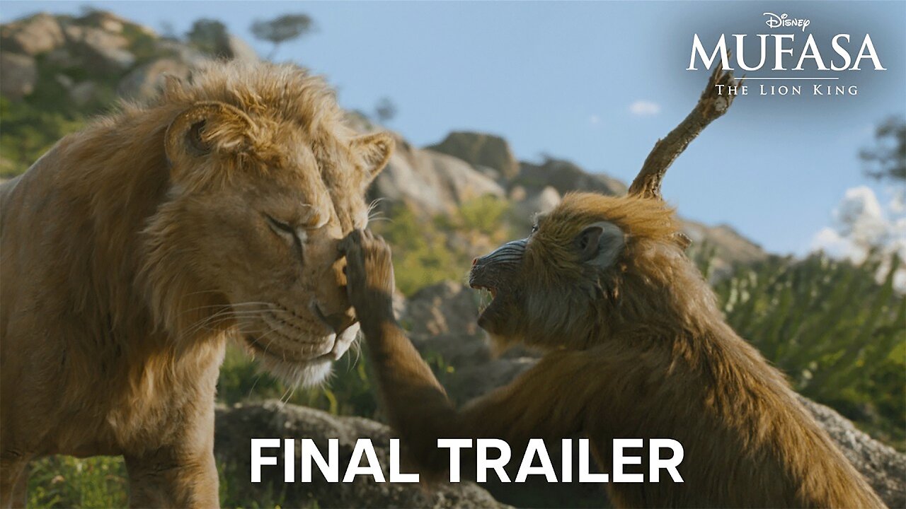 Mufasa: The Lion King - Official Final Trailer