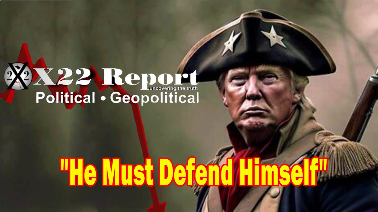 X22 Report - Ep. 3192F - They Attacked Trump & He Must Defend Himself, 2020 Will Never Happen Again