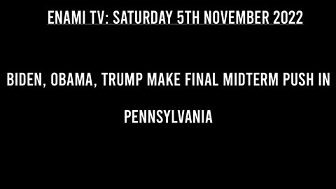 Biden, Obama, Trump make final midterm push in Pennsylvania.