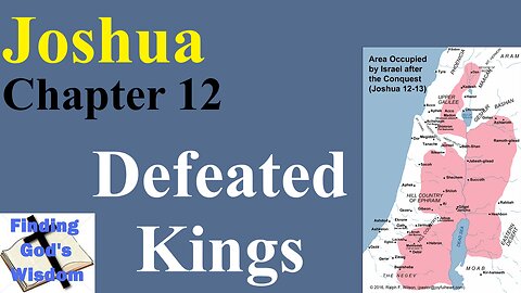 Joshua - Chapter 12: Defeated Kings