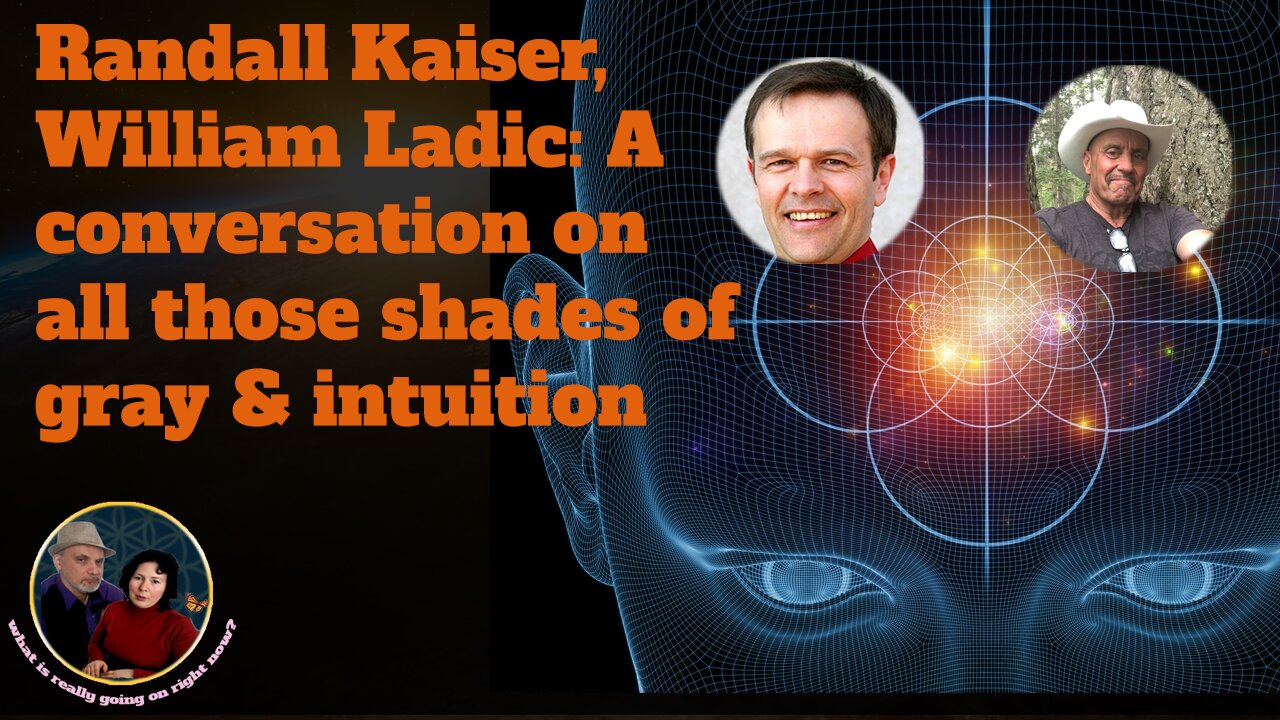 Randall Kaiser, William Ladic: All those shades of gray and the power of intuition