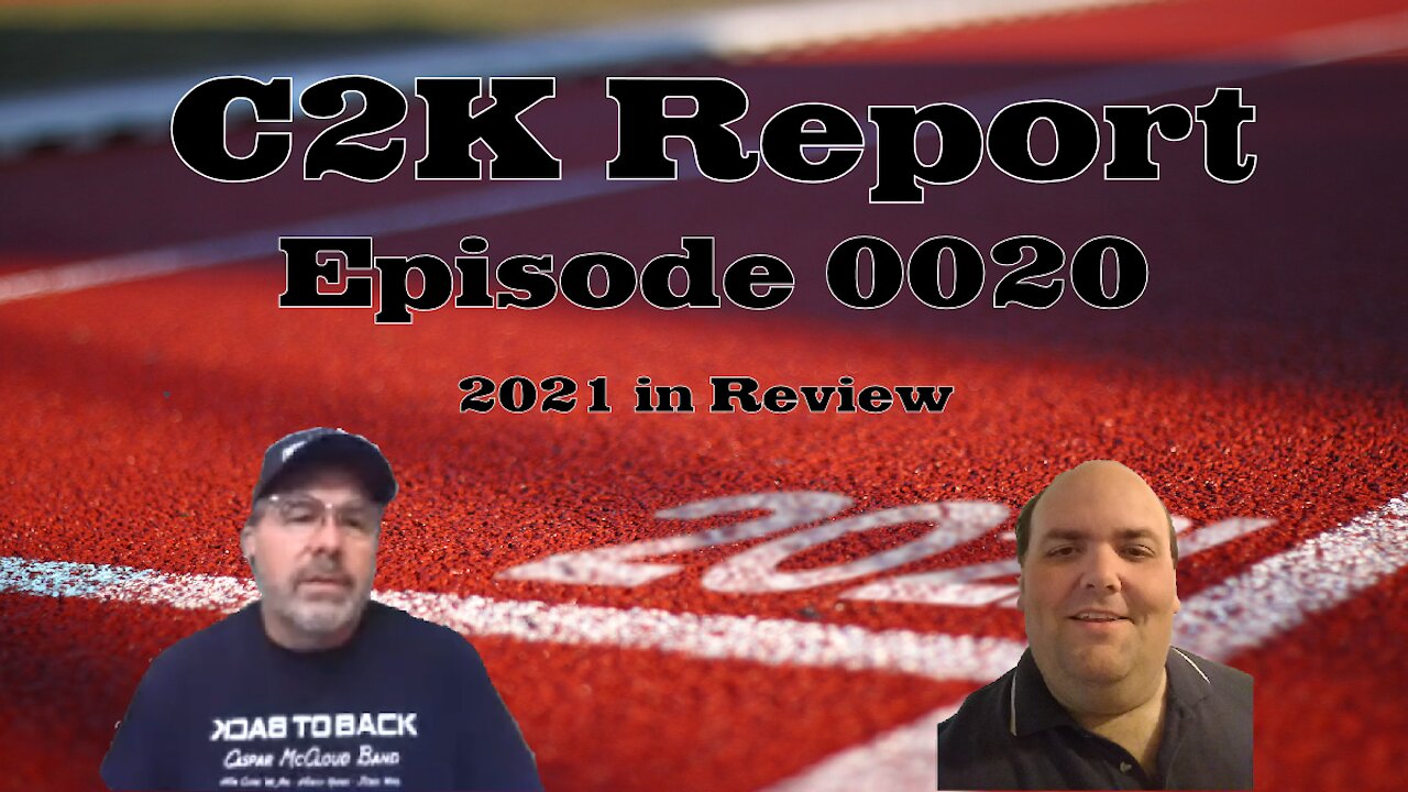 C2K Report 0020: 2021 in Review