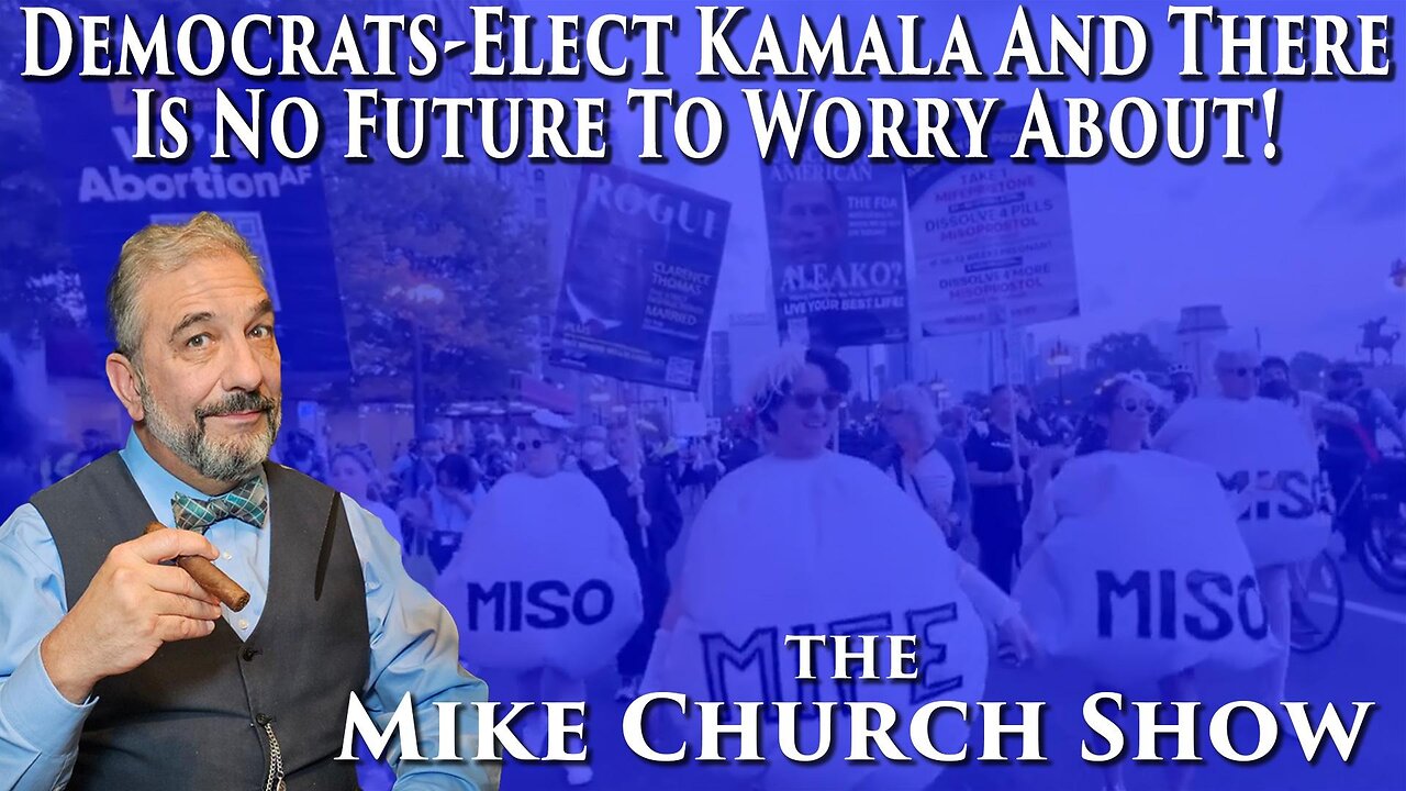 Democrats-Elect Kamala And There Is No Future To Worry About!
